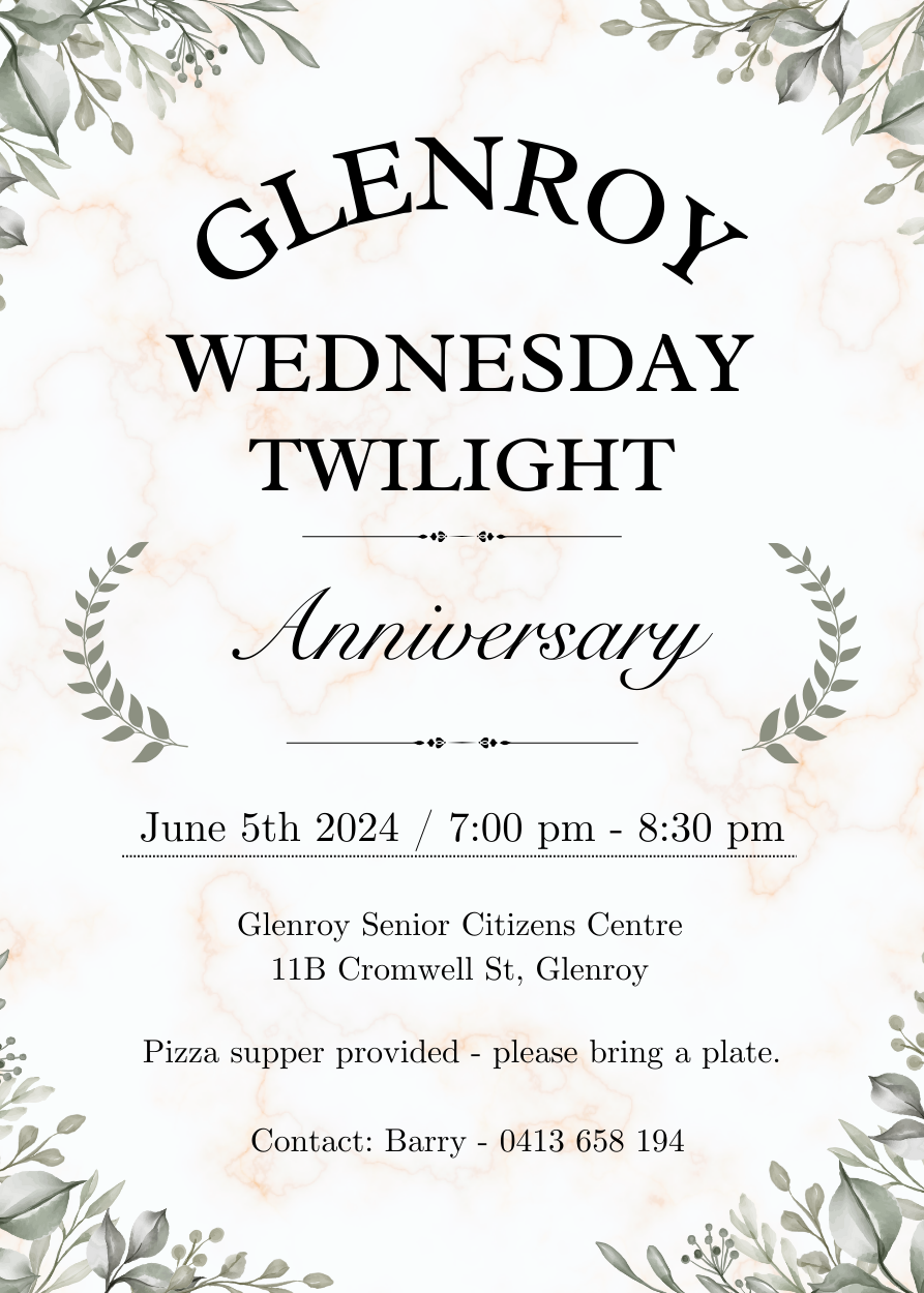Glenroy Wednesday Twilight - Anniversary @ Glenroy Senior Citizens Centre | Glenroy | Victoria | Australia